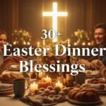 Easter Dinner Blessings