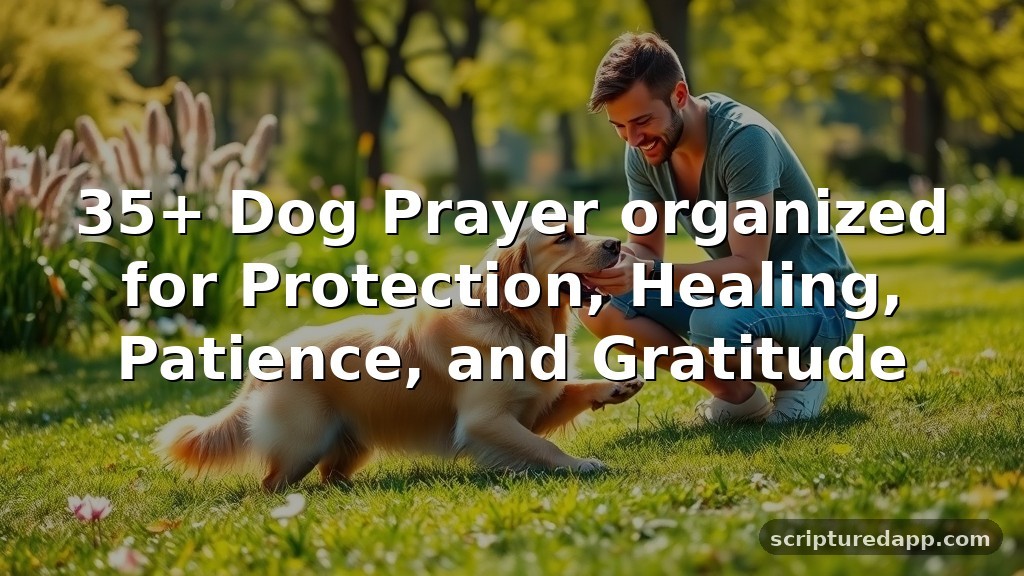 35+ Dog Prayer organized for Protection, Healing, Patience, and Gratitude