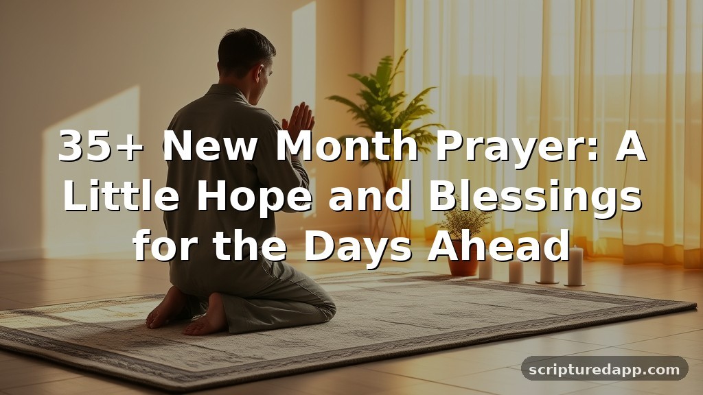 35+ New Month Prayer: A Little Hope and Blessings for the Days Ahead