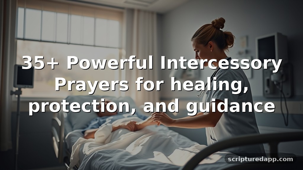 35+ Powerful Intercessory Prayers for healing, protection, and guidance