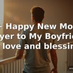 40+ Happy New Month Prayer to My Boyfriend for love and blessings