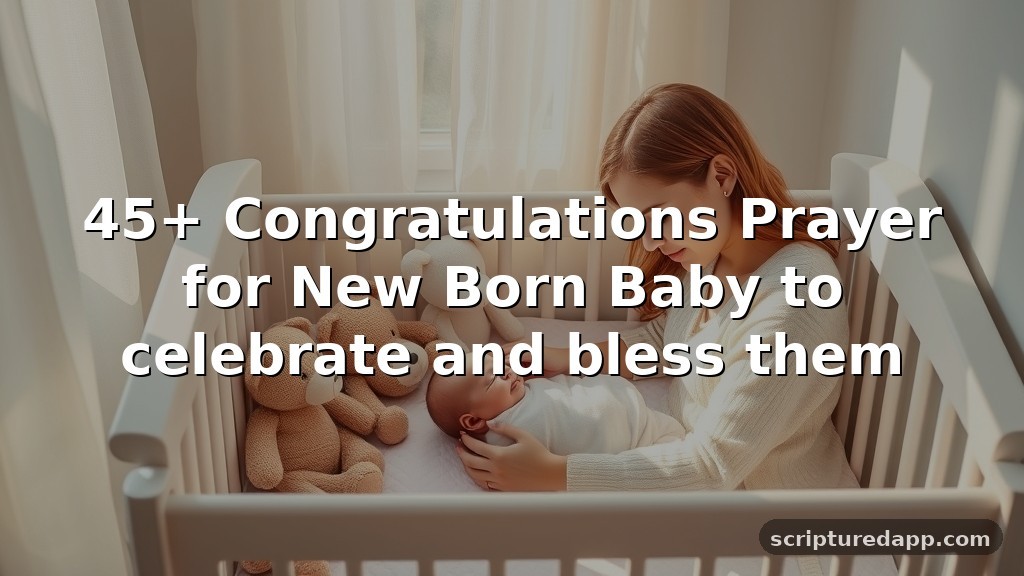 45+ Congratulations Prayer for New Born Baby to celebrate and bless them