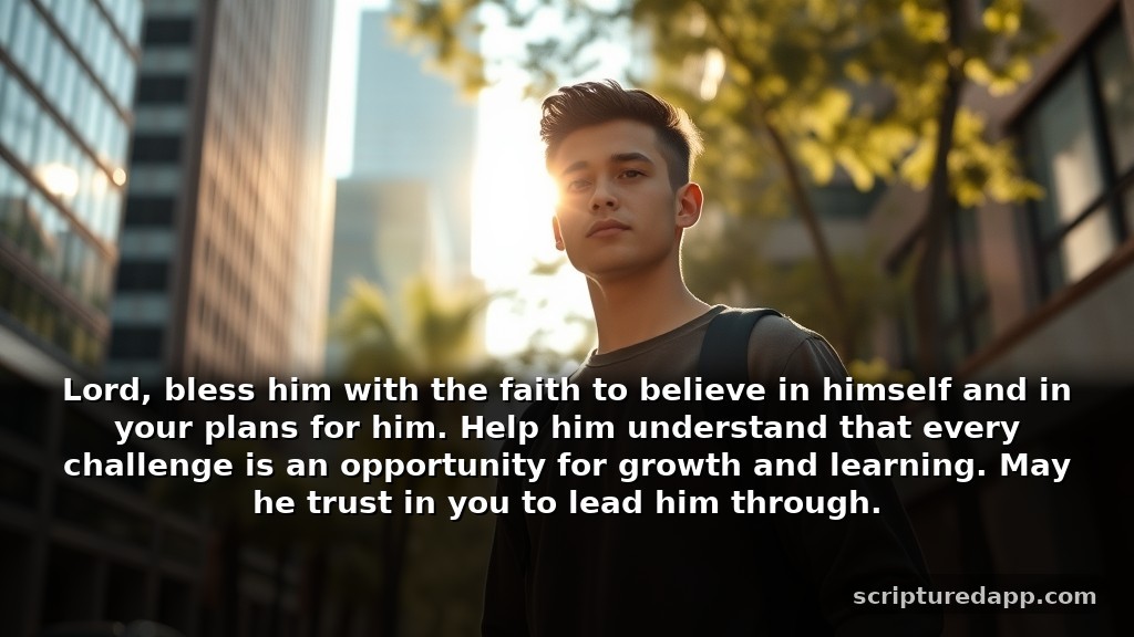 Powerful Prayer for My Boyfriend's Protection: Lord, bless him with the faith to believe in himself and in your plans for him. Help him understand that every challenge is an opportunity for growth and learning. May he trust in you to lead him through.