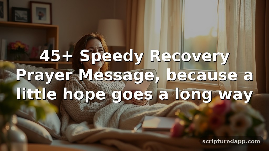 45+ Speedy Recovery Prayer Message, because a little hope goes a long way