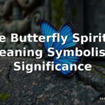 Blue Butterfly Spiritual Meaning Symbolism Significance