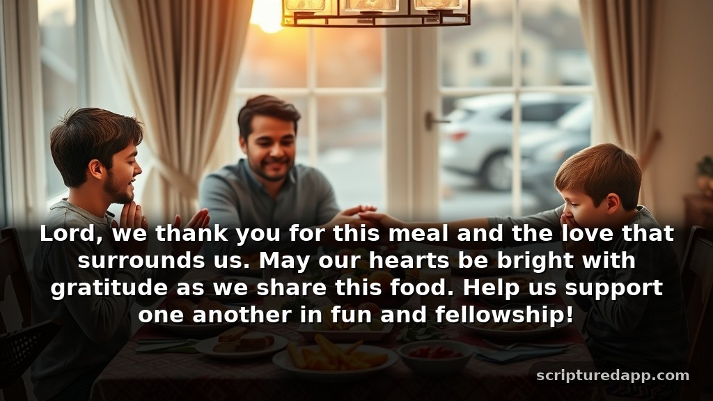 Short Catholic Dinner Prayers for Kids: Lord, we thank you for this meal and the love that surrounds us. May our hearts be bright with gratitude as we share this food. Help us support one another in fun and fellowship!