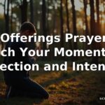 50 Offerings Prayer to Enrich Your Moments of Reflection and Intention