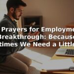 50 Prayers for Employment Breakthrough: Because Sometimes We Need a Little Help