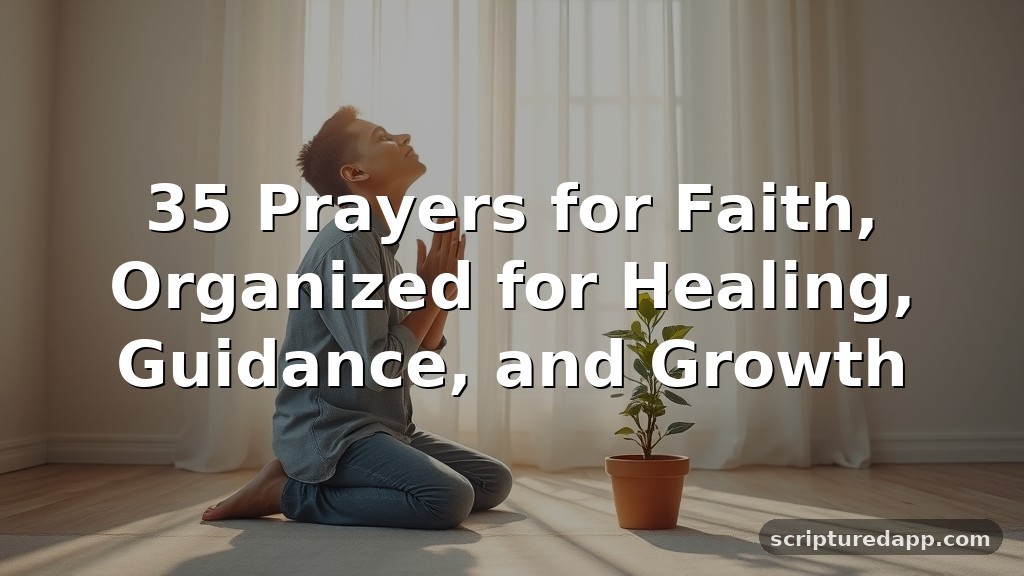 35 Prayers for Faith, Organized for Healing, Guidance, and Growth