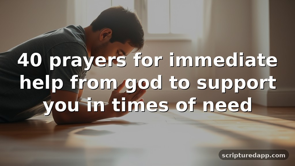 40 prayers for immediate help from god to support you in times of need