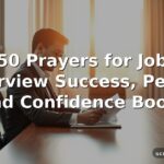 50 Prayers for Job Interview Success, Peace, and Confidence Boost