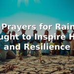 50 Prayers for Rain in Drought to Inspire Hope and Resilience