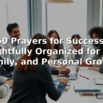 50 Prayers for Success, Thoughtfully Organized for Work, Family, and Personal Growth