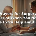 50 Prayers for Surgery for Mom: For When You Need a Little Extra Help and Hope!