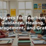 60 Prayers for Teachers, for Guidance, Healing, Encouragement, and Gratitude
