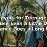 60 Prayers for Teenage Son, Because Even a Little Divine Guidance Goes a Long Way!