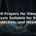 50 Prayers for Sleep Paralysis Suitable for Relief, Protection, and Healing