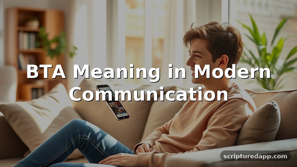 BTA Meaning in Modern Communication