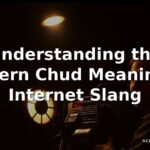 Modern Chud Meaning in Internet Slang