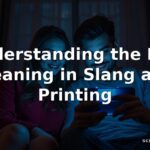 DTF Meaning in Slang and Printing