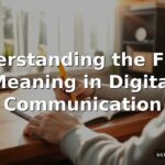 FWIW Meaning in Digital Communication