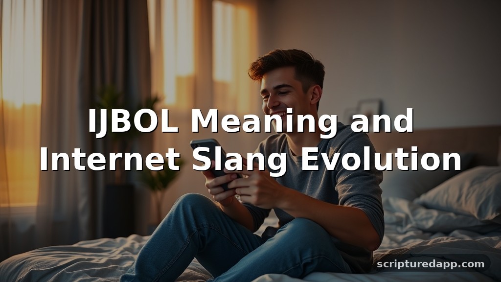 IJBOL Meaning and Internet Slang Evolution