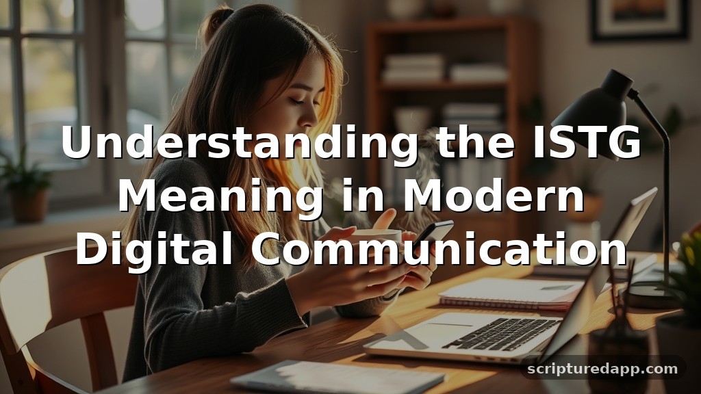 ISTG Meaning in Modern Digital Communication