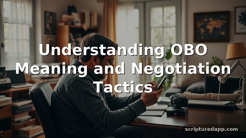 OBO Meaning and Negotiation Tactics
