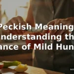 peckish meaning