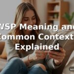 WSP Meaning and Common Contexts Explained