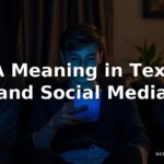 WYA Meaning in Texting and Social Media